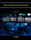 Image for Cyber Infrastructure Protection [Enlarged Edition]