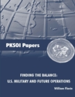 Image for Finding the Balance: U.S. Military and Future Operations [Enlarged Edition]
