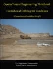 Image for Geotechnical Engineering Notebook: Geotechnical Differing Site Conditions (Geotechnical Guideline No.15)