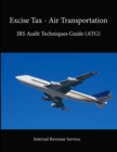 Image for Excise Tax - Air Transportation: IRS Audit Techniques Guide (ATG)