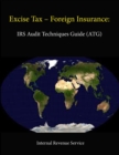Image for Excise Tax - Foreign Insurance: IRS Audit Techniques Guide (ATG)