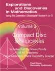 Image for Explorations and Discoveries in Mathematics Using the Geometer&#39;s Sketchpad Version 4 or 5 Volume 3 Compact Disc . Site License.