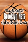 Image for The Funniest Brooklyn Nets Joke Book Ever