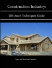 Image for Construction Industry: IRS Audit Techniques Guide
