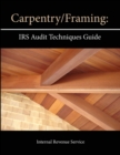 Image for Carpentry/Framing: IRS Audit Techniques Guide