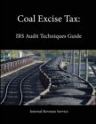 Image for Coal Excise Tax: IRS Audit Techniques Guide
