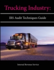 Image for Trucking Industry: IRS Audit Techniques Guide