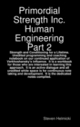 Image for Primordial Strength Inc. Human Engineering Part 2 : Strength and Conditioning for a Lifetime