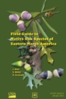 Image for Field Guide to Native Oak Species of Eastern North America
