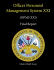 Image for Officer Personnel Management System XXI (OPMS XXI) - Final Report