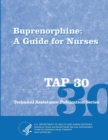 Image for Buprenorphine: A Guide for Nurses (TAP 30)