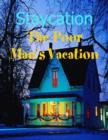 Image for Staycation - The Poor Man&#39;s Vacation