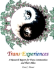 Image for Trans Experiences - A Research Report for Trans Communities and Their Allies