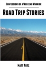Image for Confessions of a Weekend Warrior: Road Trip Stories