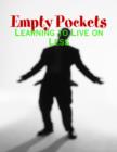 Image for Empty Pockets - Learning to Live on Less