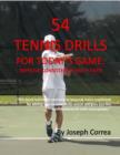 Image for 54 Tennis Drills for Today&#39;s Game: Improve Consistency and Power