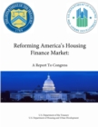 Image for Reforming America&#39;s Housing Finance Market