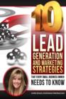 Image for 10 Lead Generation &amp; Marketing Strategies That Every Small Business Owner Needs to Know!