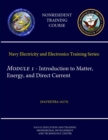 Image for Navy Electricity and Electronics Training Series: Module 1 - Introduction to Matter, Energy, and Direct Current (Navedtra 14173) (Nonresident Training Course)