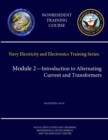 Image for Navy Electricity and Electronics Training Series: Module 2 - Introduction to Alternating Current and Transformers - Navedtra 14174 (Nonresident Training Course)