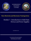Image for Navy Electricity and Electronics Training Series: Module 7 - Introduction to Solid-State Devices and Power Supplies Navedtra 14179 - (Nonresident Training Course)