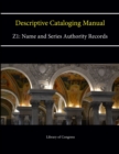 Image for Descriptive Cataloging Manual Z1 : Name and Series Authority Records