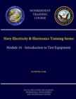 Image for Navy Electricity &amp; Electronics Training Series: Module 16 - Introduction to Test Equipment - Navedtra 14188 - (Nonresident Training Course)