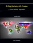 Image for Delegitimizing Al-Qaeda: A Jihad-Realist Approach (Enlarged Edition)