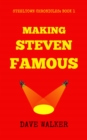 Image for Making Steven Famous