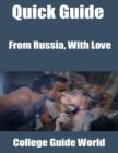 Image for Quick Guide: From Russia, With Love