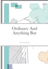 Image for Ordinary And Anything But