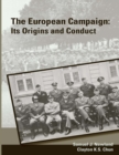 Image for The European Campaign: Its Origins and Conduct (Enlarged Edition)