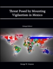 Image for Threat Posed by Mounting Vigilantism in Mexico (Enlarged Edition)