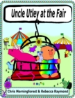 Image for Uncle Utley at the Fair
