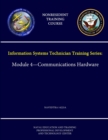 Image for Navy Information Systems Technician Training Series: Module 4 - Communications Hardware - NAVEDTRA 14225A - (Nonresident Training Course)
