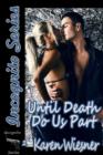 Image for Until Death Do Us Part, Book 2 of the Incognito Series