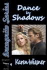 Image for Dance In Shadows, Book 9 of the Incognito Series