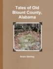 Image for Tales of Old Blount County, Alabama