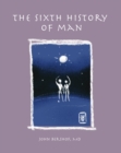 Image for Sixth History of Man