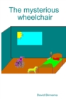 Image for The Mysterious Wheelchair