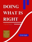 Image for DOING WHAT IS RIGHT: A Life of Purpose