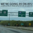Image for We&#39;re Going 89 on 495!: A Compilation of Herbs Native to the I-95 Corridor