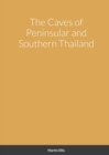 Image for The Caves of Peninsular and Southern Thailand
