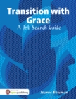 Image for Transition With Grace: A Job Search Guide
