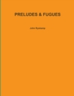 Image for Preludes &amp; Fugues