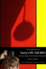 Image for The Complete Guide to Sony&#39;s RX-100 MK2 (B&amp;W Edition)