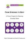 Image for From Stressed to Best -- A Proven Program for Reducing Everyday Stress