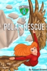 Image for Class 11 in Polar Rescue