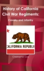 Image for History of California Civil War Regiments : Cavalry and Infantry