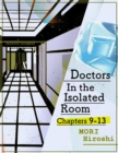 Image for Doctors In the Isolated Room: Chapters 9-13
